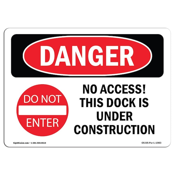 Safety Sign, OSHA Danger, 3.5" Height, 5" Width, No Access! This Dock, Landscape, 10PK